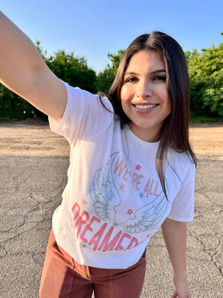 The We Are All Dreamers Tee